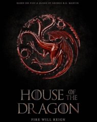 Постер приквела сериала Игра Престолов под названием Дом Дракона (2020-2022 год) Постер приквела сериала Игра Престолов под названием Дом Дракона (2020-2022 год)